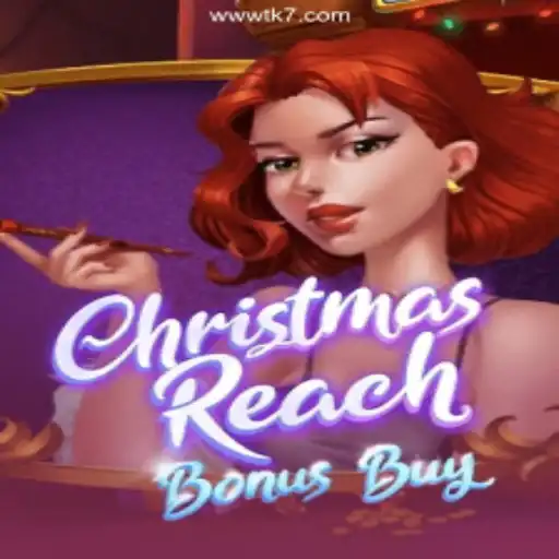 ChristmasReachBonusBuy – A Festive Adventure with TK7games Oficial