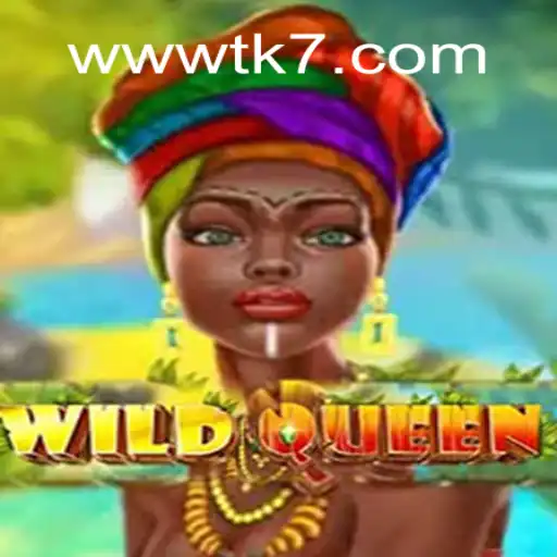 Exploring WildQueen: The Premier Game on TK7games Oficial 💯️ - O melhor cassino online do Brasil