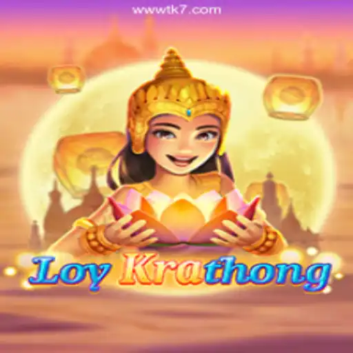 Exploring LoyKrathong: The Captivating Game by TK7games Oficial 💯️